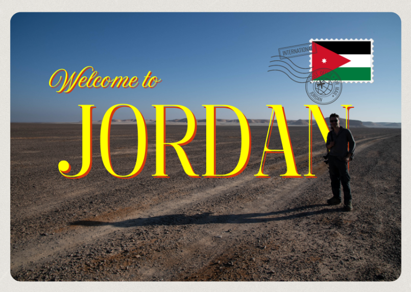 Postcard with text 'Welcome to Jordan' and Michael Fradley standing in the desert. 